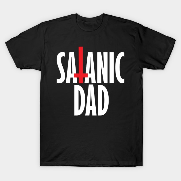 Satanic Dad T-Shirt by artpirate
